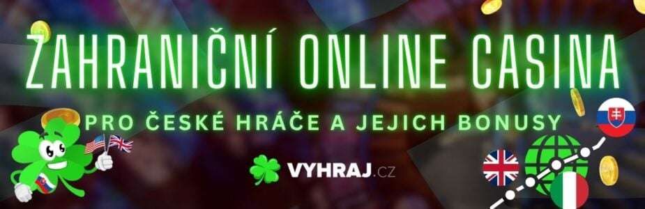 Zahranicni online casina pro ceske hráče Co byste měli vědět